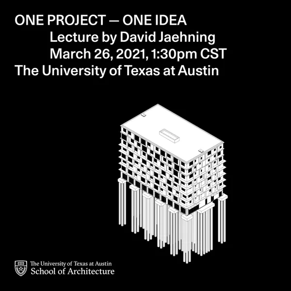 David gave a lecture titled, “One Project – One Idea,” at UT Austin's School of Architecture.